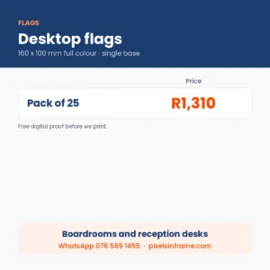 Desktop Flag Printing in Midrand prices